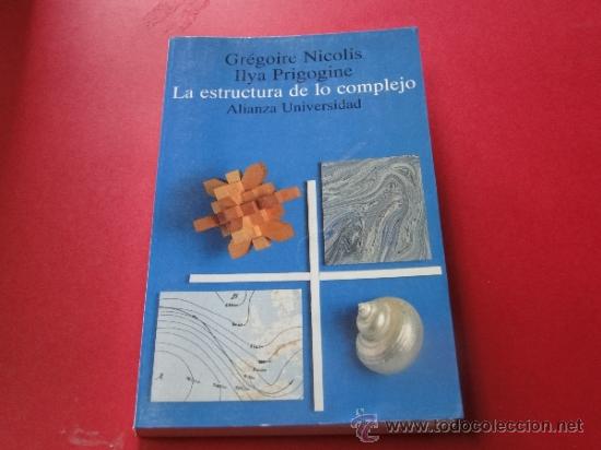 Libros de segunda mano de ciencias: LA ESTRUCTURA DE LO COMPLEJO.-Gr&eacute;goire Nicolis / Ilya Prigogine - Foto 1