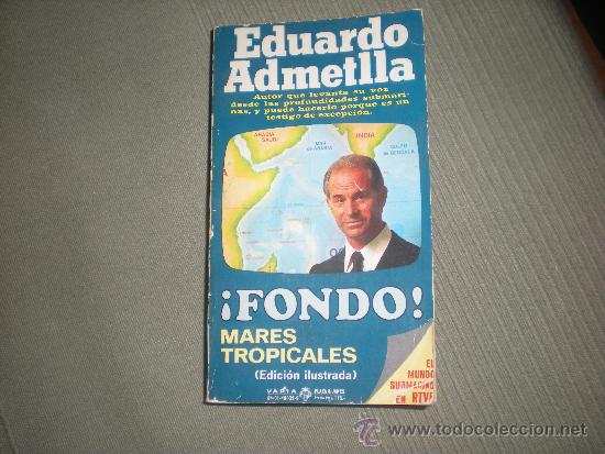 Libros de segunda mano: FONDO . EDUARDO ADMETLLA . MARES TROPICALES - Foto 1