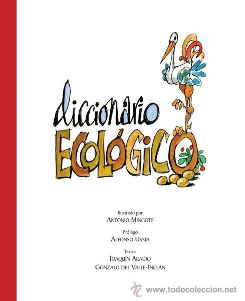 Libros de segunda mano: DICCIONARIO ECOLOGICO. ARAUJO, JOAQUIN Y DEL VALLE INCLAN, GONZALO.