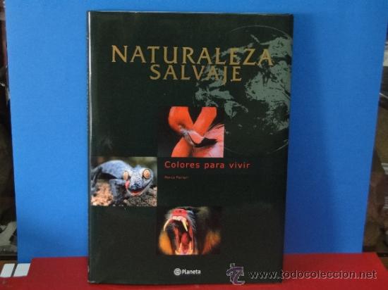 Libros de segunda mano: COLORES PARA VIVIR. NATURALEZA SALVAJE.--FERRARI, Marco.