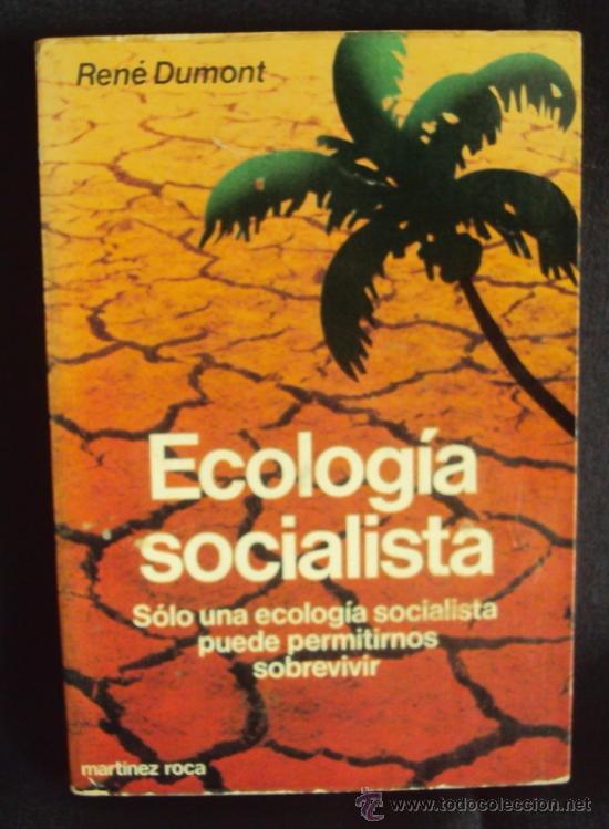 Libros de segunda mano: ECOLOG&Iacute;A SOCIALISTA___Ren&eacute; Dumont - Foto 1