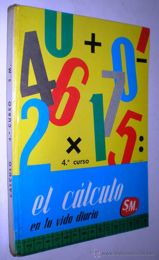 Libros de segunda mano de ciencias: EDICIONES S.M.: EL C&Aacute;LCULO EN LA VIDA DIARIA - 4&ordm; CURSO. - Foto 1