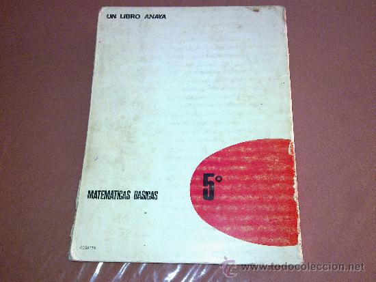 Libros de segunda mano de ciencias: MATEMATICAS BASICAS 5&ordm; EGB LIBRO DE CONSULTA DEL ALUMNO ADICIONES ANAYA 1972 - Foto 7