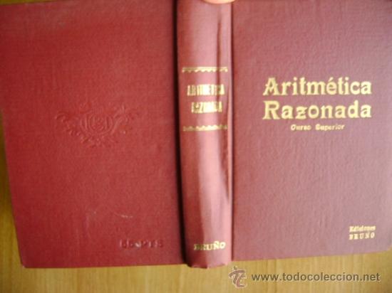 Libros de segunda mano de ciencias: Aritm&eacute;tica razonada. Curso superior. Ediciones Bru&ntilde;o. 550 p&aacute;ginas - Foto 2