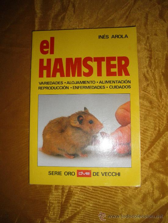 Libros de segunda mano: EL HAMSTER.   INES  AROLA.  EDITORIAL DE VECCHI, SERIE ORO - Foto 1