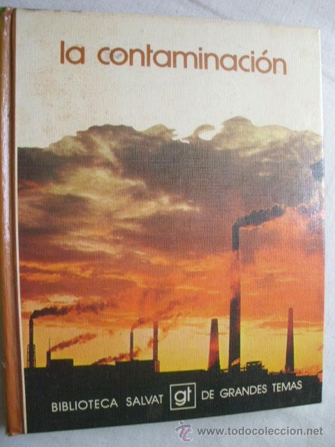 Libros de segunda mano: LA CONTAMINACI&Oacute;N. 1973 - Foto 1