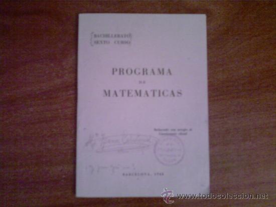 Libros de segunda mano de ciencias: PROGRAMA DE MATEM&Aacute;TICAS --- SEXTO CURSO BACHILLERATO --- BARCELONA 1948 - Foto 1