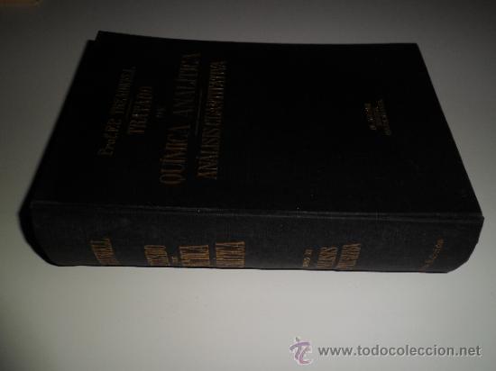 Second hand books of Sciences: TRATADO DE QU&Iacute;MICA ANAL&Iacute;TICA - AN&Aacute;LISIS CUANTITATIVA - TOMO II (1943)