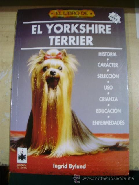 Libros de segunda mano: EL YORKSHIRE TERRIER (Madrid, 1999) - Foto 1