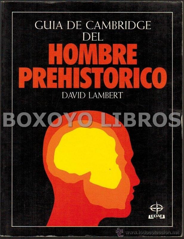 Libros de segunda mano: LAMBERT, David. Gu&iacute;a Cambridge del hombre prehist&oacute;rico - Foto 1
