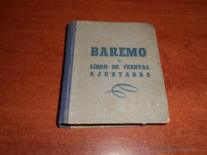 Libros de segunda mano de ciencias: BAREMO O LIBRO DE CUENTAS AJUSTADAS, UNA ESPECIE DE CALCULADORA DE BOLSILLO DE LA &Eacute;POCA - Foto 1