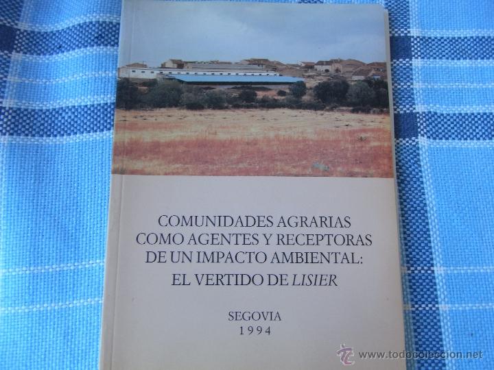 Libros de segunda mano: Comunidades agrarias como agentes y receptoras de un impacto ambiental: el vertido de Lisier.