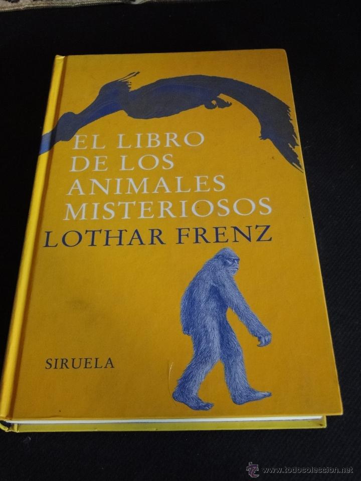 Libros de segunda mano: EL LIBRO DE LOS ANIMALES MISTERIOSOS.--FRENZ, LOTHAR - Foto 1