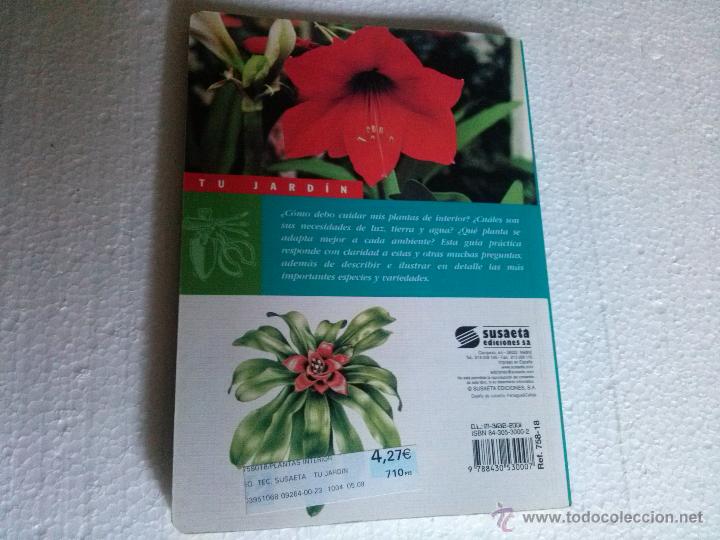 Libros de segunda mano: LIBRO PLANTAS DE INTERIOR. TU JARDIN DE LA EDITORIAL SUSAETA - Foto 2