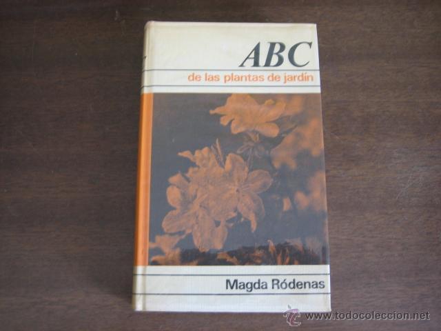 Libros de segunda mano: ABC DE LAS PLANTAS DE JARDIN Y TERRAZA - MAGDA RODENAS - CIRCULO DE LECTORES - Foto 1