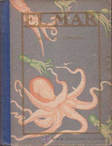 Libros de segunda mano: ARG&Uuml;ELLO, Capit&aacute;n: EL MAR. III- La vida submarina. - Foto 1