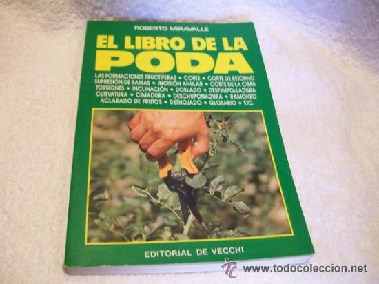 Libros de segunda mano: EL LIBRO DE LA PODA. ROBERTO MIRAVALLE - Foto 1