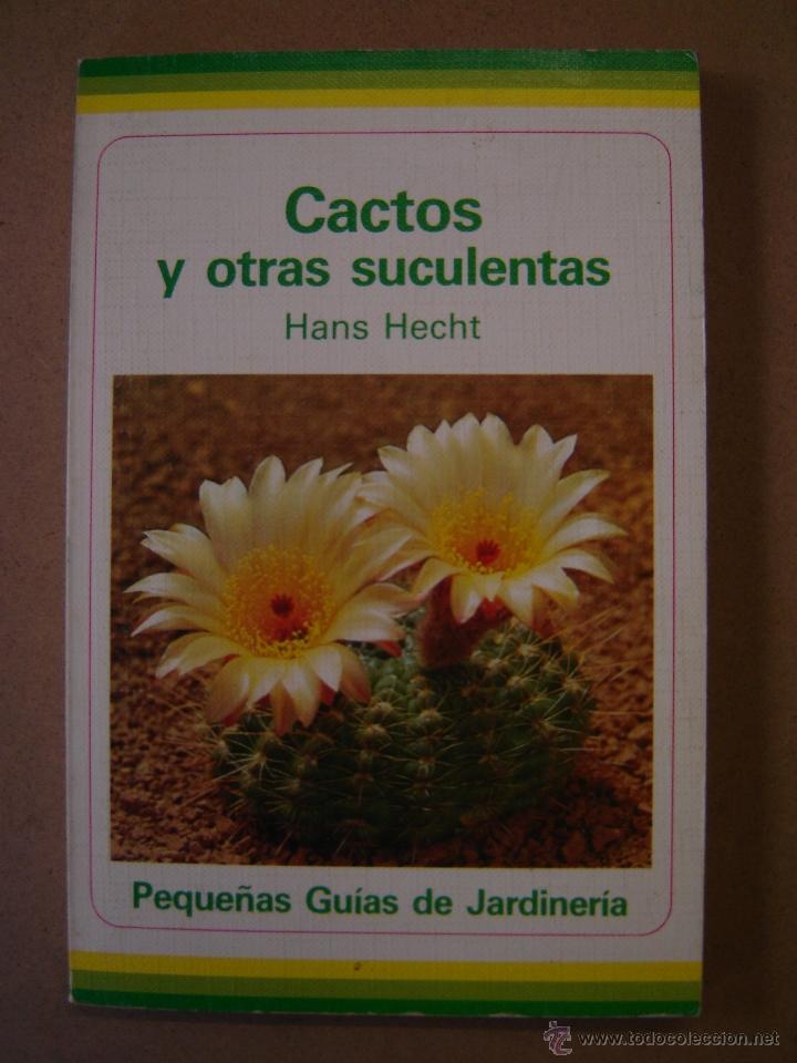 Libros de segunda mano: Cactos y otras suculentas  -  Hans Hecht - Foto 1
