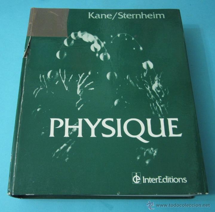 Libros de segunda mano de ciencias: PHYSIQUE. JOSEPH KANE ET MORTON STERNHEIM. EDICI&Oacute;N EN FRANC&Eacute;S - Foto 1