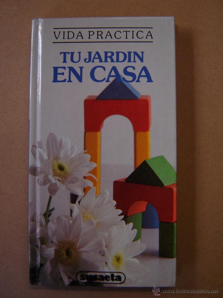 Libros de segunda mano: Tu jard&iacute;n en casa (Vida practica) - Foto 1