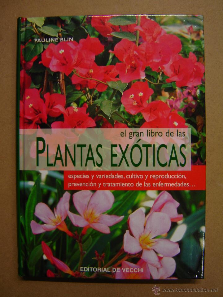 Libros de segunda mano: El gran libro de Las Plantas Ex&oacute;ticas   -  Pauline Blin - Foto 1
