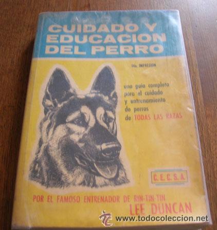 Libros de segunda mano: CUIDADO   Y   EDUCACI&Oacute;N   DEL   PERRO  por Lee Duncan - Foto 1