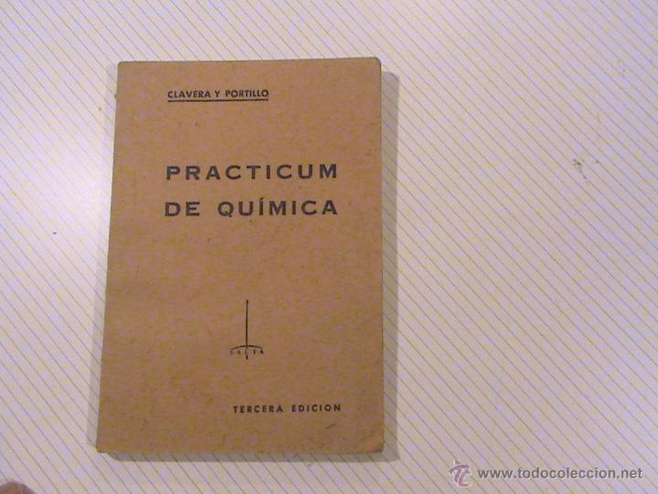 Libros de segunda mano de ciencias: Practicum de qu&iacute;mica (autor: Clavera y portillo) - Foto 1