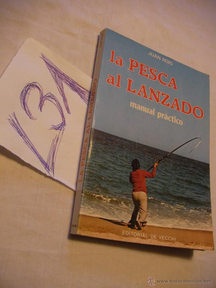 Libros de segunda mano: LA PESCA AL LANZADO - JUAN ROIG - Foto 1