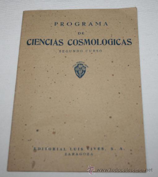 Libros de segunda mano: PROGRAMA DE CIENCIAS COSMOLOGICAS SEGUNDO CURSO, LUIS VIVES, ABRIL 1939 - Foto 1
