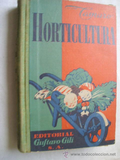 Libros de segunda mano: HORTICULTURA. TAMARO, D. 1942 - Foto 1