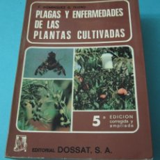 Libros de segunda mano: PLAGAS Y ENFERMEDADES DE LAS PLANTAS CULTIVADAS. F. DOMÍNGUEZ GARCÍA-TEJERO