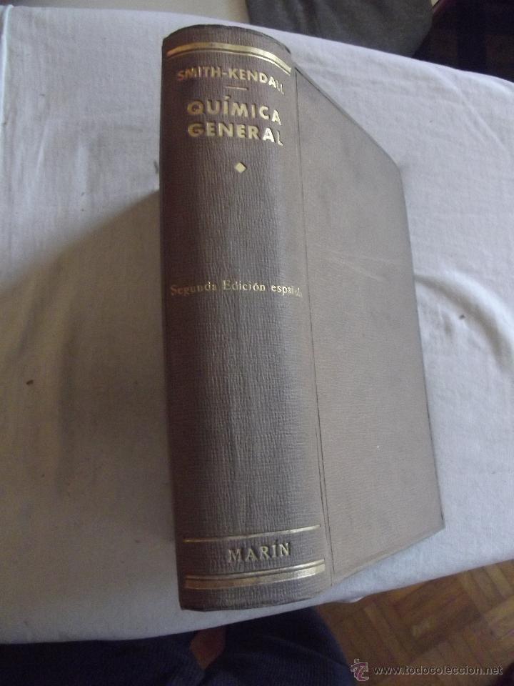 Libros de segunda mano de ciencias: QUIMICA GENERAL POR SMITH & KENDALL - Foto 1