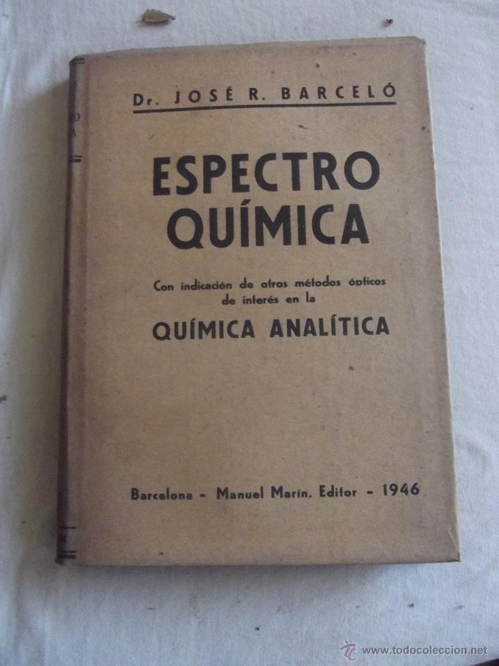Libros de segunda mano de ciencias: ESPECTRO QUIMICA POR JOSE R. BARCELO - Foto 1
