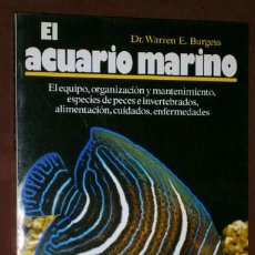 Libros de segunda mano: EL ACUARIO MARINO POR WARREN E. BURGESS DE ED. HISPANO EUROPEA EN BARCELONA 1991