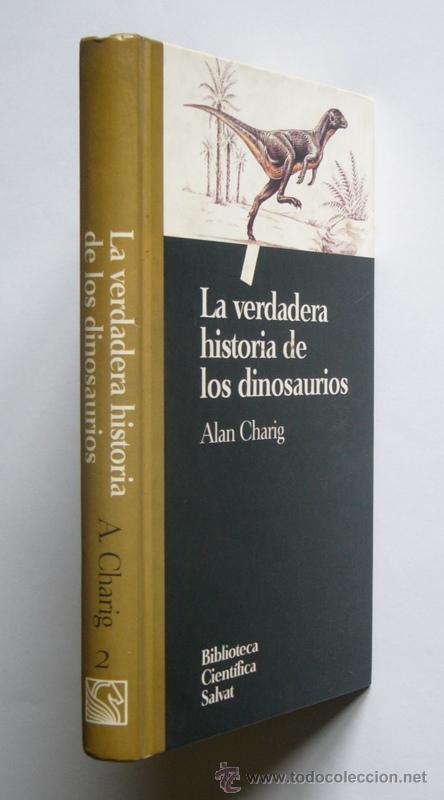 Libros de segunda mano: LA VERDADERA HISTORIA DE LOS DINOSAURIOS - ALAN CHARING - Foto 2