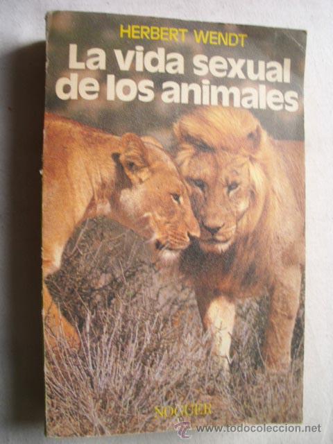 Libros de segunda mano: LA VIDA SEXUAL DE LOS ANIMALES. WENDT, Herbert. 1976 - Foto 1