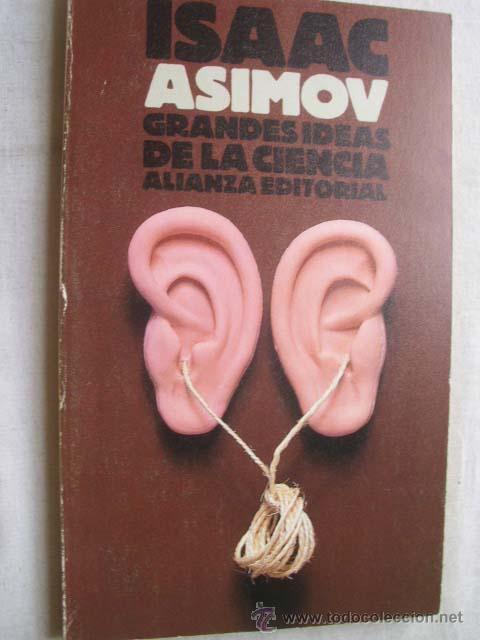 Libros de segunda mano de ciencias: GRANDES IDEAS DE LA CIENCIA. ASIMOV, Isaac. 1987 - Foto 1