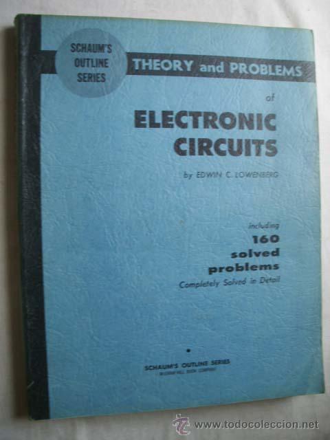 Libros de segunda mano de ciencias: THEORY AND PROBLEMS OF ELECTRONIC CIRCUITS. LOWENBERG, Edwin C. 1967 - Foto 1