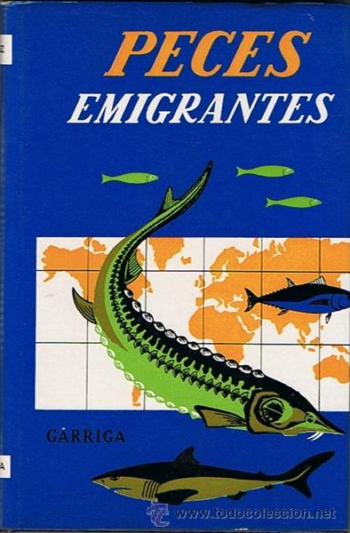 Libros de segunda mano: PECES EMIGRANTES J. L&Oacute;PEZ - Foto 1