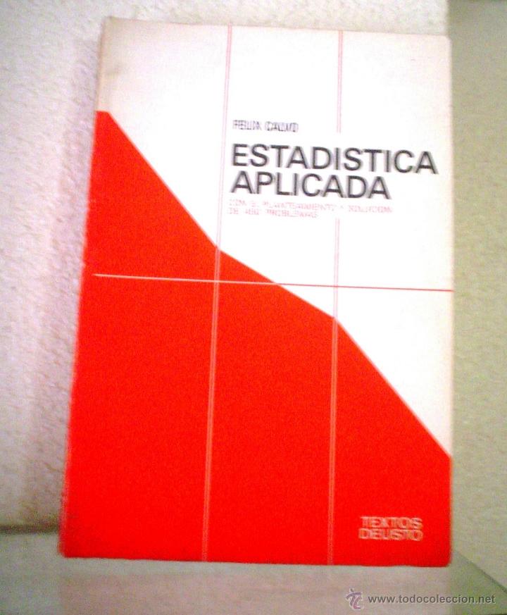 Libros de segunda mano de ciencias: ESTADISTICA APLICADA.FELIX CALVO. - Foto 1