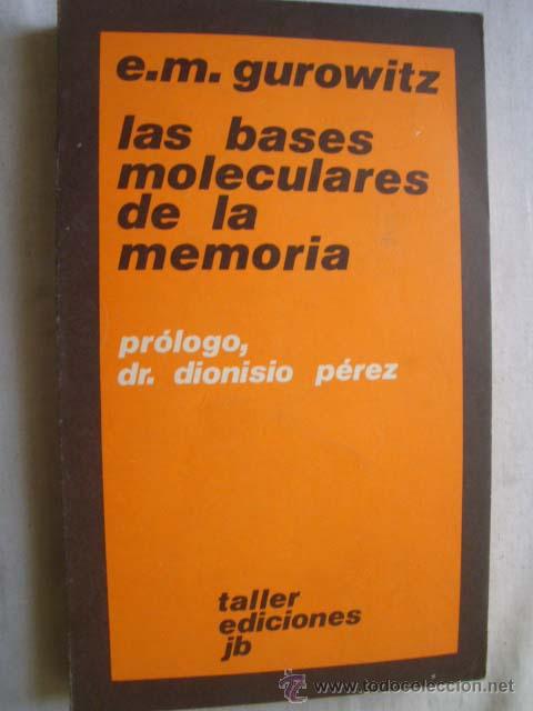 Libros de segunda mano de ciencias: LAS BASES MOLECULARES DE LA MEMORIA. GUROWITZ, E.M. 1977 - Foto 1