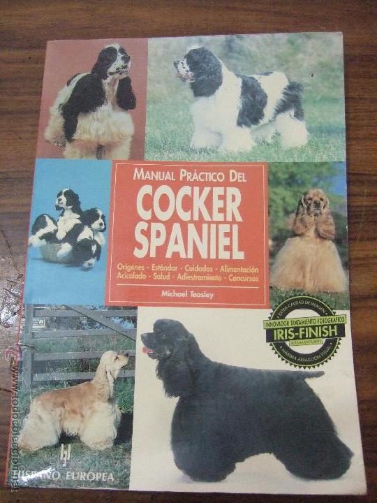 Libros de segunda mano: MANUAL PR&Aacute;CTICO DEL COCKER SPANIEL - Foto 1