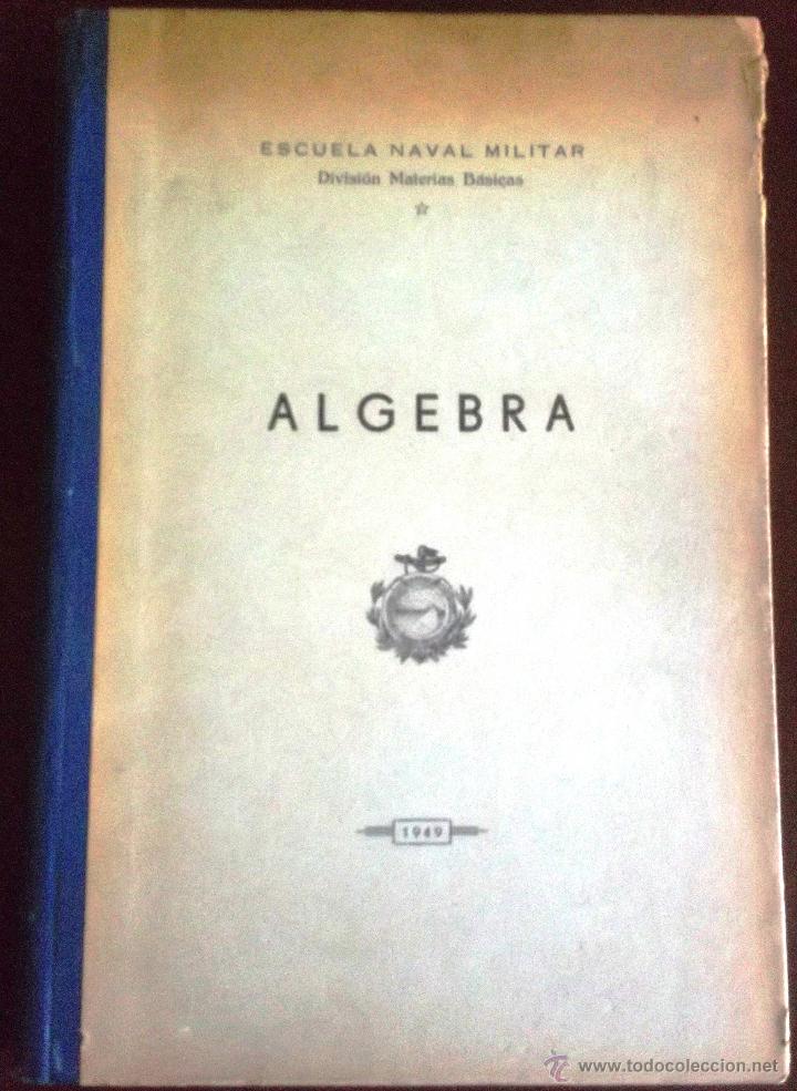 Libros de segunda mano de ciencias: Libro &Aacute;lgebra a&ntilde;o 1949 - Foto 1
