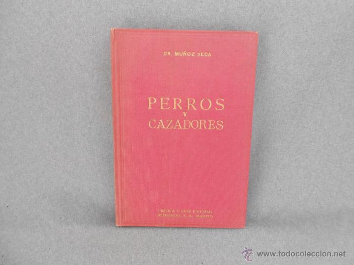 Libros de segunda mano: PERROS Y CAZADORES - Foto 1