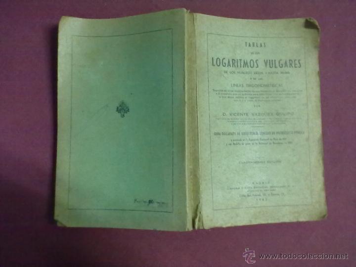 Libros de segunda mano de ciencias: TABLAS DE LOS LOGARITMOS VULGARES 1962 - Foto 1