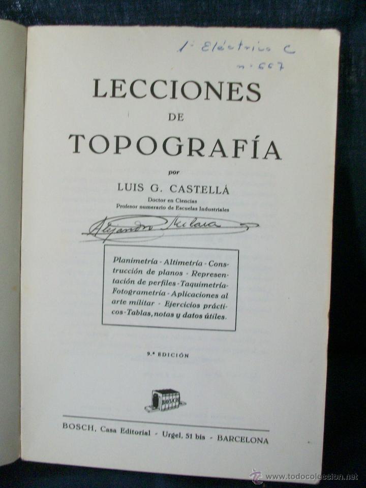 Libros de segunda mano: LECCIONES DE TOPOGRAFIA-DR. LUIS.G. CASTELLA.A&Ntilde;O 1961. - Foto 1