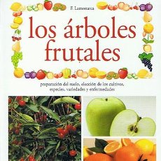 Libros de segunda mano: LOS ÁRBOLES FRUTALES F.LAMONARCA