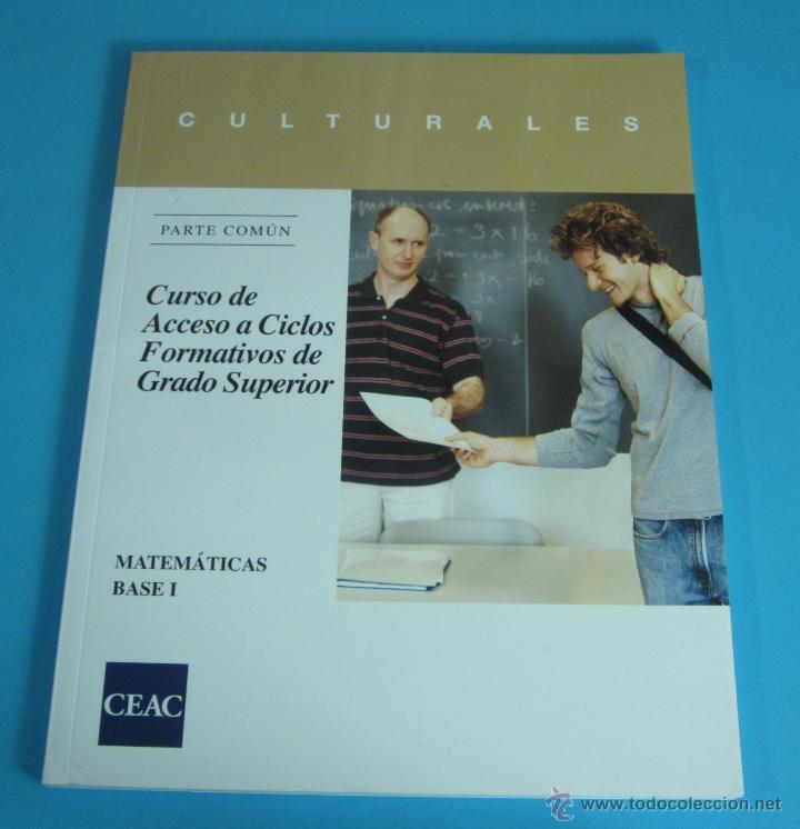 Libros de segunda mano de ciencias: MATEM&Aacute;TICAS BASE I. CURSO DE ACCESO A CICLOS FORMATIVOS DE GRADO SUPERIOR - Foto 1