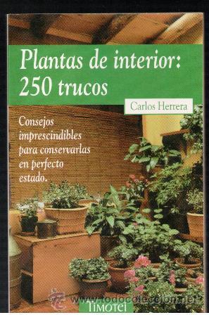 Libros de segunda mano: Plantas de Interior, 250 trucos, Carlos Herrera - Foto 1