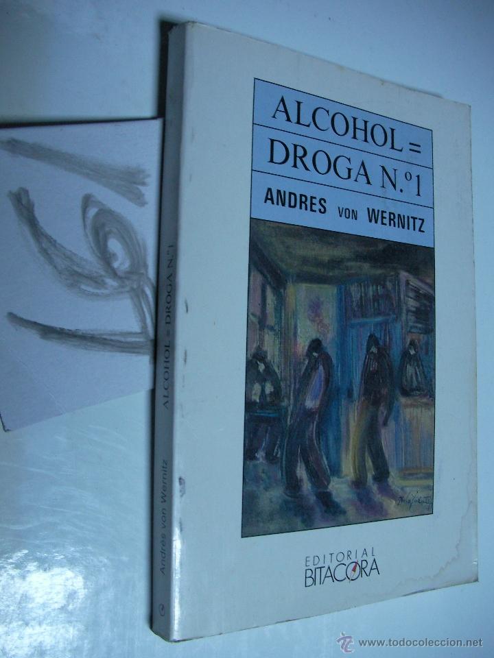 Libros de segunda mano de ciencias: ALCOHOL = DROGA N&ordm; 1 - ANDRES VON WERNITZ - Foto 1